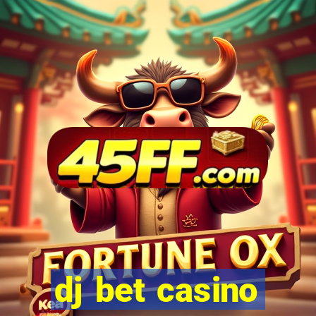 dj bet casino